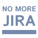 No More Jira
